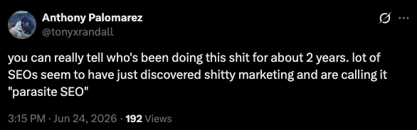 Twitter screenshot from @tonyxrandall: "you can really tell who's been doing this shit for about 2 years. lot of SEOs seem to have just discovered shitty marketing and are calling it "parasite SEO""